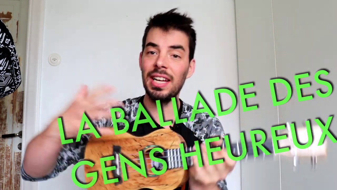 La ballade des gens heureux - Tutoriel facile ukulélé français - Gérard