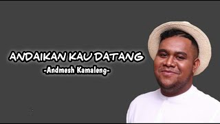 LAGU VIRAL!!! Andaikan Kau Datang (From "Miracle in Cell No. 7") by Andmesh (lirik bahasa Indonesia)