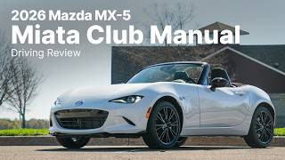 2026 Mazda MX-5 Miata Club | Driving Review | Manual Transmission