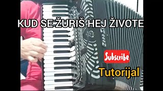 Kud Se Zuris Hej Zivote - Tutorial