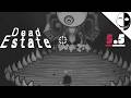 It's Time To (finish) Uncovering the Truth | Dead Estate - PART 5.5