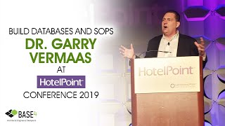 Build Databases and SOPs: Dr. Garry Vermaas at Hotel Point Conference 2019