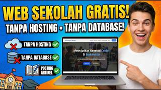 100% GRATISS !!! Website Sekolah Gratis Tanpa Hosting dan Database!