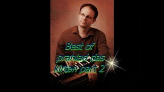 Best of prahlad das kirtan ... part 2