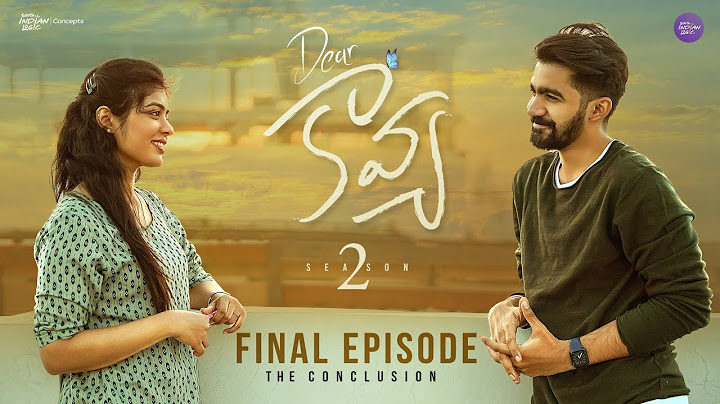 Dear Kavya | S2 | Episode 8 | Telugu Webseries 2023 | South Indian Logic