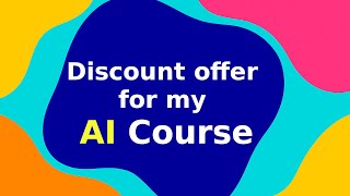 Discount offer for my AI Course