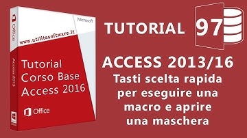 Access: Tasti scelta rapida per eseguire una macro e aprire una maschera - Tutorial 97