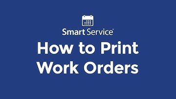 How to Print Work Orders in Smart Service