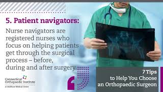 COI Tip #5: Choose Orthopaedic Surgeons with Patient Navigators