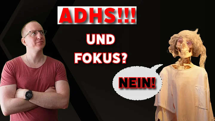 ADHS = kein Fokus?  4 Trick für deine Konzentration.