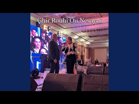 Ghir Rouhi Ou Nesayni