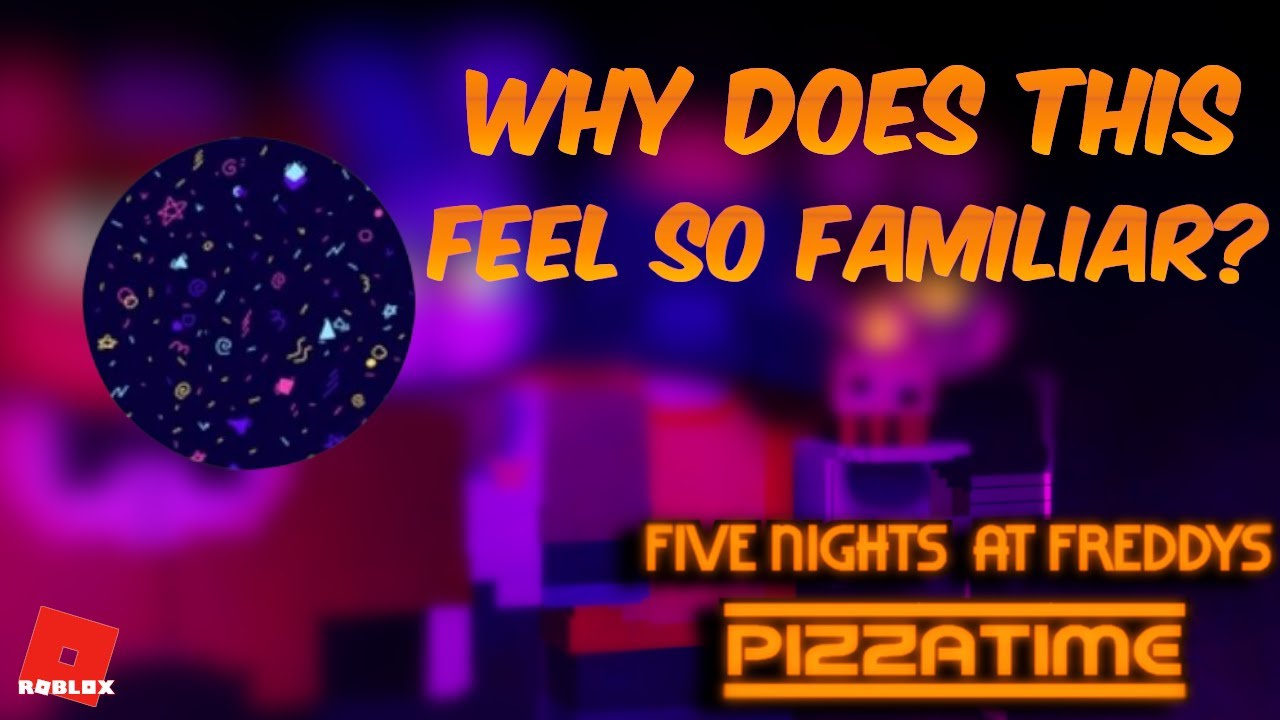 How To Get The Why does this feel so familiar? Badge in FNAF Pizzatime RP