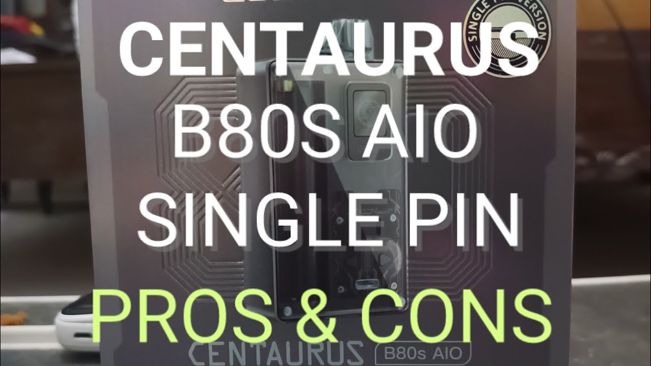 CENTAURUS B80S AIO SINGLE PIN VERSION | PRO DAN KONTRA | LOST VAPE | REVIEW