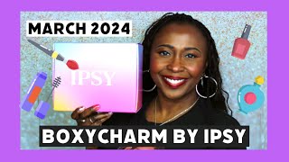 Boxycharm by IPSY/ March 2024/ Unboxing  #ipsy #boxycharm