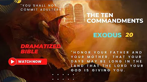 The Holy Bible - The Ten Commandments (Dramatized) Exodus 20