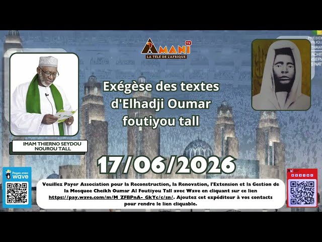 Exégèse des textes d'Elhadji Oumar foutiyou tall par Imam Thierno Saidou Nourou Tall