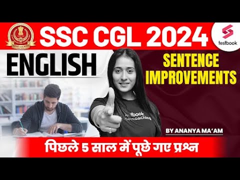 English for SSC CGL 2024 |SSC CGL 2024 Sentence Improvements Previous Year Questions by Ananya Ma'am