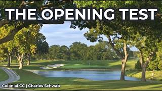 The Opening Test at Colonial Country Club | Holes 1–6 | Golf Strategy
