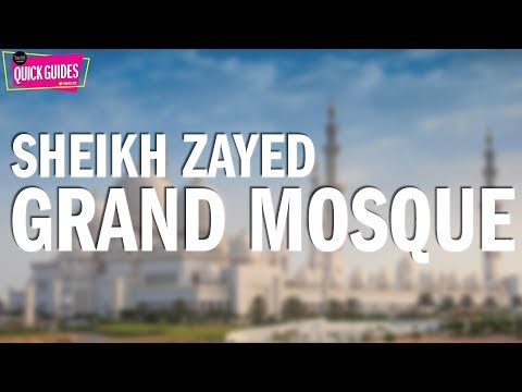 Abu Dhabi's Sheikh Zayed Grand Mosque (2019)