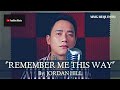 "REMEMBER ME THIS WAY" By: Jordan Hill (MMG REQUESTS)