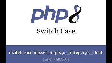 İnternet Programcılığı - Php Switch Case kullanımı, Isset,empty,is_intener, is_float