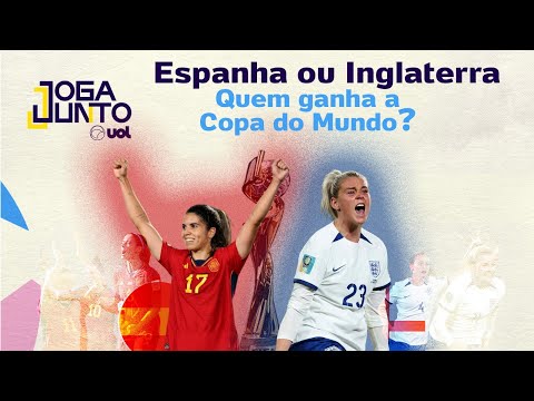 ESPANHA OU INGLATERRA, QUEM GANHA A COPA DO MUNDO FEMININA?