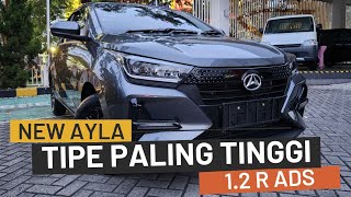 New Ayla 1.2 R ADS, Tipe Tertinggi