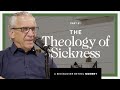 The Theology of Sickness and Healing - Bill Johnson | Rediscover Bethel Series