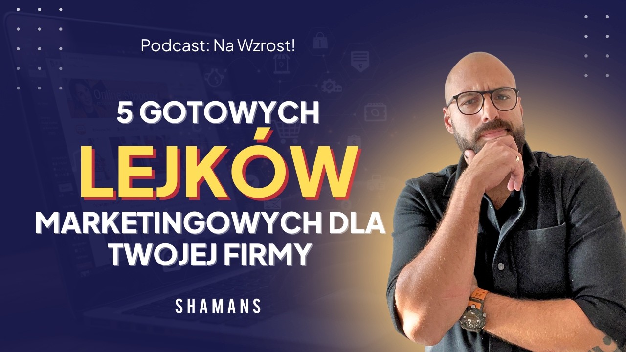 Na Wzrost #26 5 przykładów gotowych lejków marketingowych