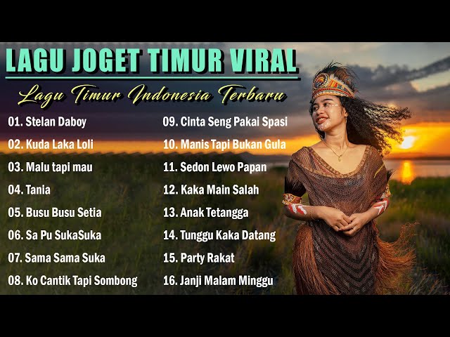 LAGU JOGET TIMUR INDONESIA FULL ALBUM VIRAL TERBARU 2024 class=