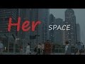 Her  space