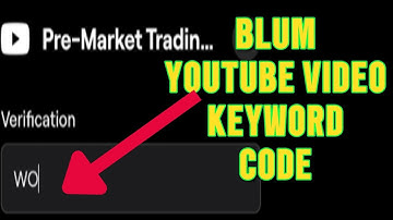 Pre Market Trading | Blum Youtube  keyword Video Code | Blum Pre-Market Trading Code