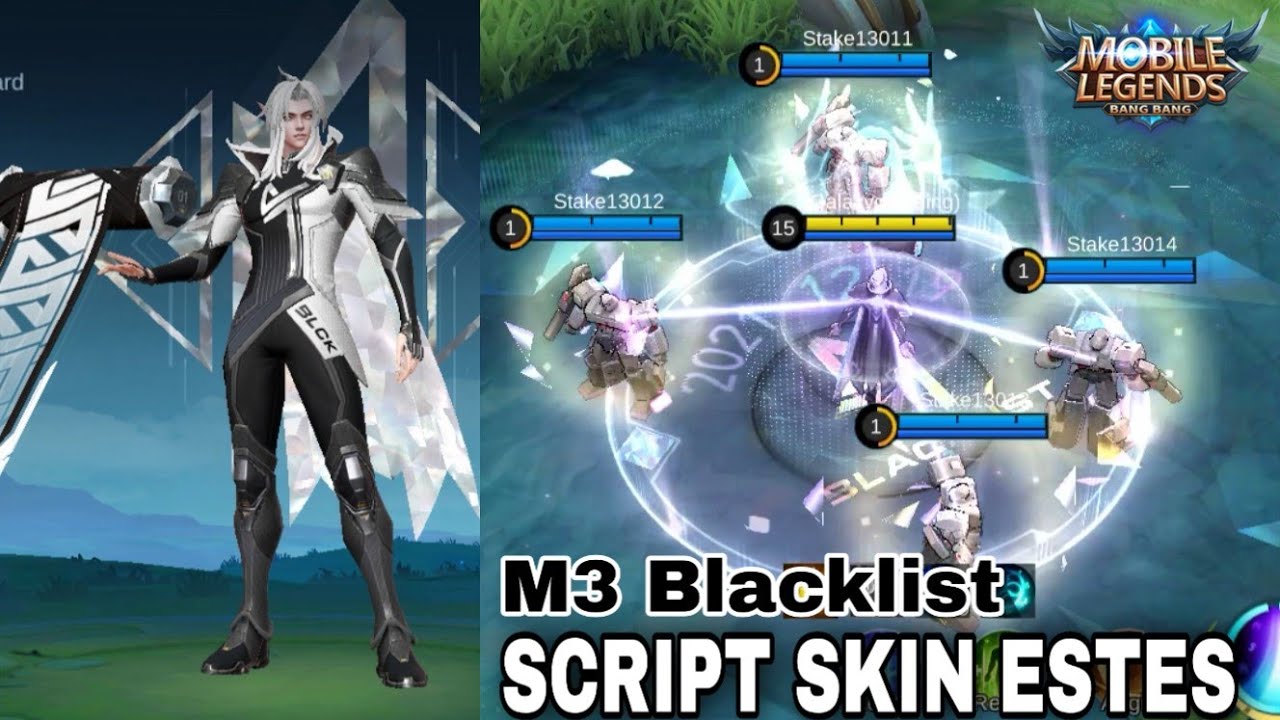 SCRIPT SKIN ESTES M3 BLACKLIST NASIONAL MLBB
