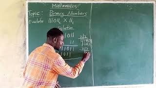 Binary Numbers Multiplication in Base Two (2) in Mathematics.