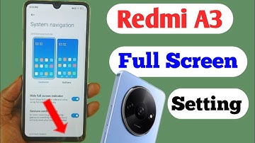 redmi a3 full screen setting / how to full screen redmi a3 / redmi a3 me side se back kaise kare