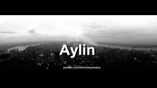 Aylin Almanca Dilinde Nasıl Okunurtelafuz Edilir