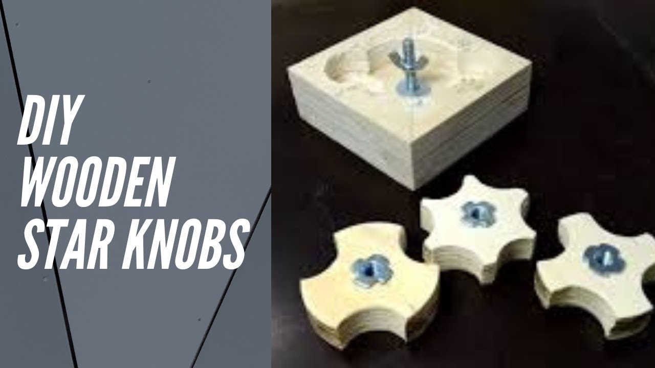 How To Make Amazing DIY Wooden Star Knobs Jig 2021 YouTube