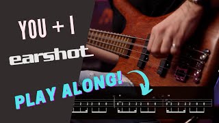 Earshot  - "You + I" (Bass cover with play along tabs on screen)