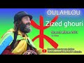 Oulahloutv Zized Ghouri