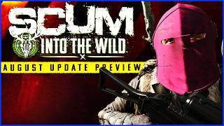 SCUM Into The Wild Part 4 - Is This Update Missing Something