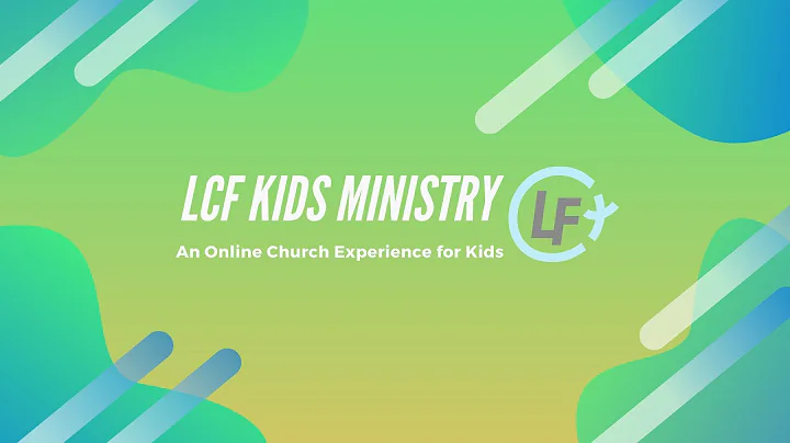 Welcome to LCF Kids Ministry!