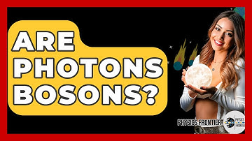 Are Photons Bosons? - Physics Frontier