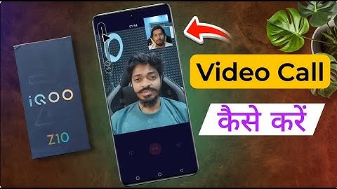 How to Make Video Call on iQOO Z10 / Iqoo Z10 5g me Direct Video Call Kaise Kare