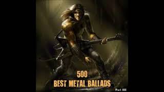 500 Best Metal Ballads Part 1