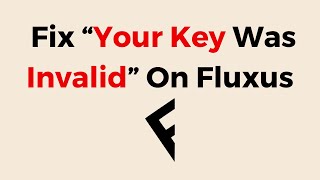 Fluxus Executor Get key error｜TikTok Search