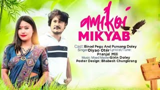 AMLKOL MLKYAB - OFFLCLAL //OIRE TURYING //BINOD PEGU PUNSANG DOLEY NEW MISING VIDEO SONG //