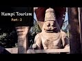 Hampi - Part 2 | Raghunath Temple | Malyavanta Hill | Badavilinga | Ugra Narasimha Temple