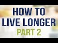 How to Live Longer [Pt 2] - Hidden Inflammation Triggers