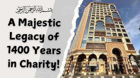 1400 Years of Charity: Uthman ibn Affan رضي الله عنه’s Hotel Legacy!