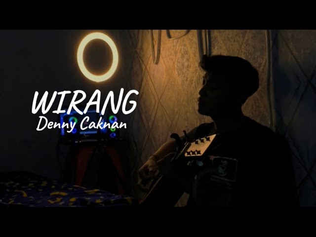 WIRANG - Denny Caknan (Cover By Panjiahriff) class=